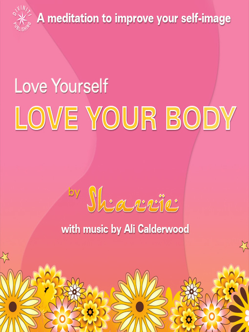 Title details for Love Yourself, Love Your Body by Shazzie - Available